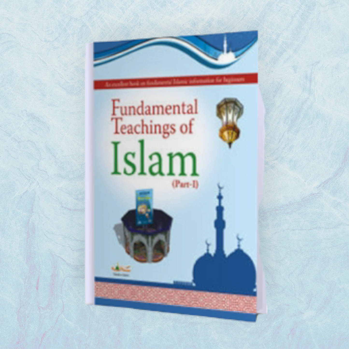 Fundamental Teachings of Islam